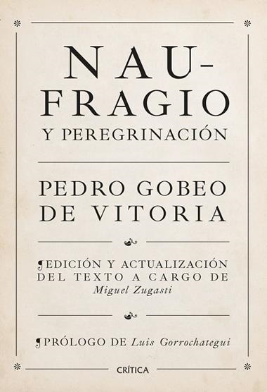 Naufragio y peregrinación | 9788491995272 | Pedro Gobeo de Vitoria, Miguel Zugasti