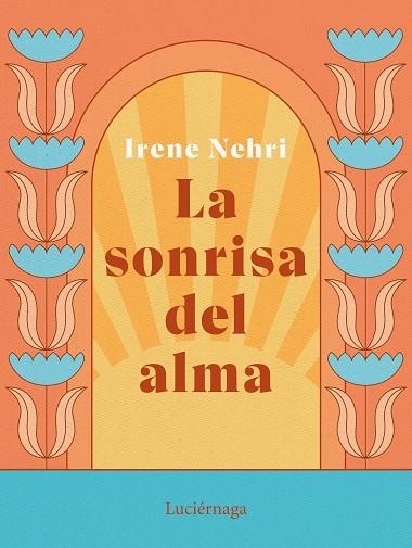 La sonrisa del alma | 9788419164636 | Irene Moya