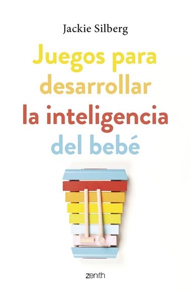 Juegos para desarrollar la inteligencia del bebé | 9788408270799 | Jackie Silberg