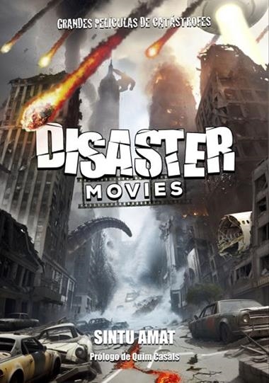 DISASTER MOVIES GRANDES PELICULAS DE CATASTROFES | 9788419740113 | SINTU AMAT