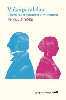 VIDAS PARALELAS | 9788412577341 | PHYLLIS ROSE