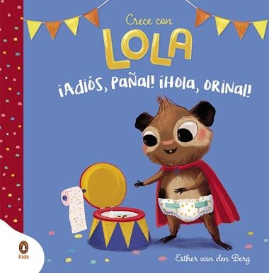 Crece con Lola Adios pañal Hola orinal | 9788418817793 | ESTHER VAN DEN BERG