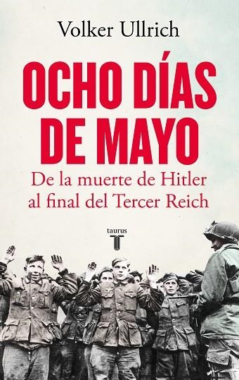 Ocho días de mayo | 9788430624126 | VOLKER ULLRICH