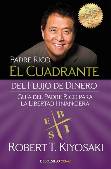 EL CUADRANTE DEL FLUJO DE DINERO | 9788466332101 | ROBERT T. KIYOSAKI