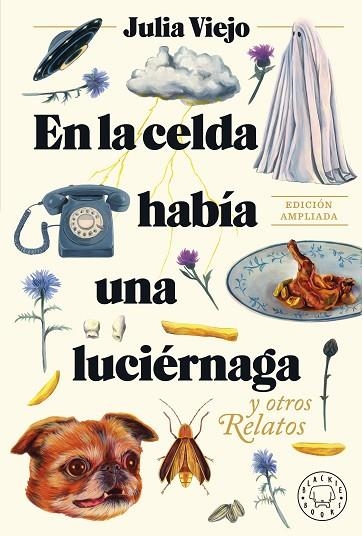 En la celda había una luciérnaga | 9788419654274 | Julia Viejo