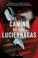 El camino de las luciérnagas | 9788419283849 | MONICA ROUANET