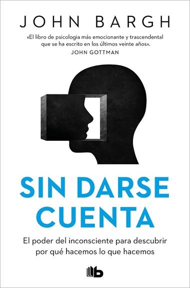 Sin darse cuenta | 9788413147093 | JOHN BARGH