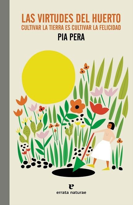 LAS VIRTUDES DEL HUERTO | 9788419158338 | PIA PERA