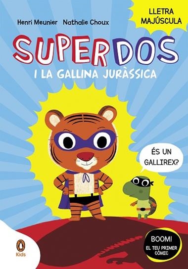 SuperDos i la gallina juràssica | 9788418817984 | HENRY MEUNIER