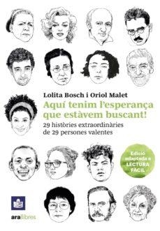 AQUÍ TENIM L'ESPERANÇA QUE ESTÀVEM BUSCANT | 9788411730167 | LOLITA BOSCH & ORIOL MALET