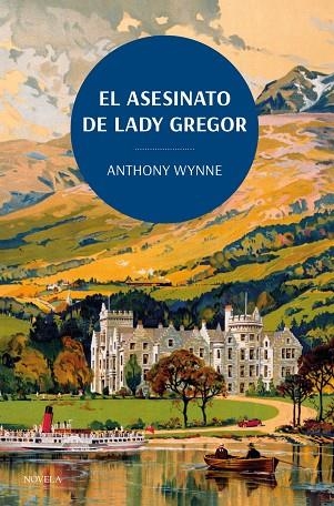 EL ASESINATO DE LADY GREGOR | 9788419521132 | ANTHONY WYNNE