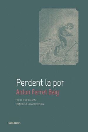 Perdent la por | 9788419571151 | ANTON FERRET BAIG