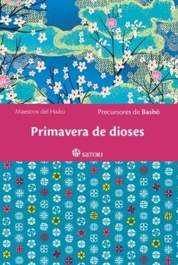 PRIMAVERA DE DIOSES | 9788419035554 | PRECURSORES DE BASHO