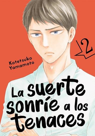 La suerte sonríe a los tenaces 02 | 9788418739293 | KOTETSUKO YAMAMOTO