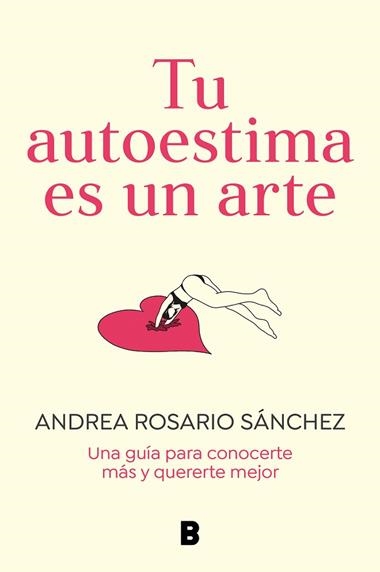 Tu autoestima es un arte | 9788466675079 | ANDREA ROSARIO SANCHEZ