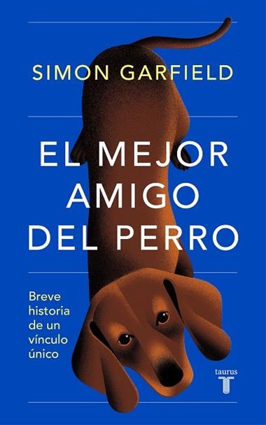 El mejor amigo del perro | 9788430625727 | SIMON GARFIELD