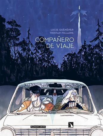 COMPAÑERO DE VIAJE | 9788418309489 | LUCIE QUEMÉMÉNER & TRISTAN FILLAIRE