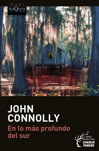 En lo más profundo del sur | 9788411073158 | John Connolly