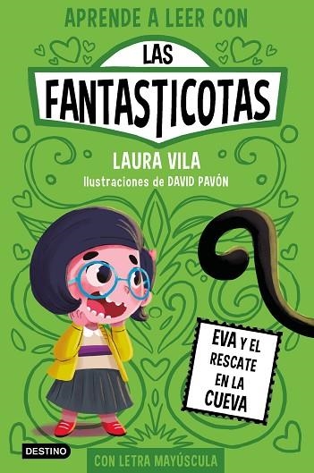 LAS FANTASTICOTAS 04 EVA Y EL RESCATE EN LA CUEVA | 9788408273080 | Laura Vila