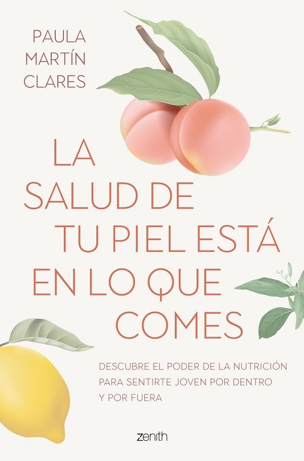 La salud de tu piel está en lo que comes | 9788408272915 | Paula Martín Clarés