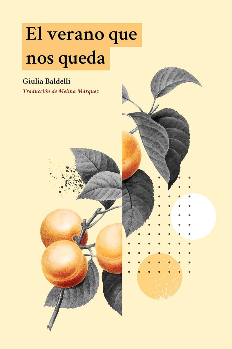 EL VERANO QUE NOS QUEDA | 9788412653519 | GIULIA BALDELLI