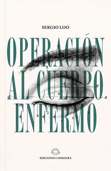 OPERACIÓN AL CUERPO ENFERMO | 9788409479030 | SERGIO LOO