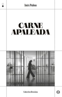 CARNE APALEADA | 9788412342086 | INES PALOU