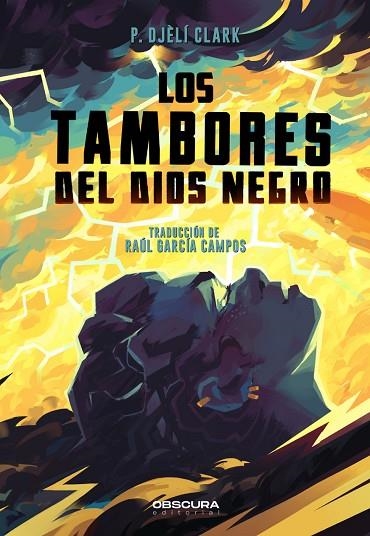 LOS TAMBORES DEL DIOS NEGRO | 9788412608335 | P. DJÈLÍ CLARK