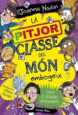 LA PITJOR CLASSE DEL MON 04 EMBOGEIX | 9788413895765 | JOANNA NADIN