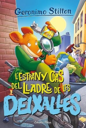 L'ESTRANY CAS DEL LLADRE DE LES DEIXALLES | 9788413895147 | GERONIMO STILTON