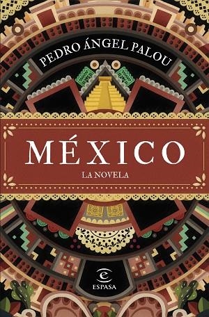 México La novela | 9788467070217 | Pedro Ángel Palou