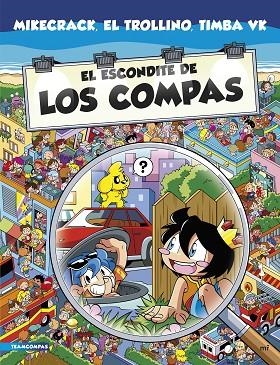 El escondite de Los Compas | 9788427050860 | Mikecrack & El Trollino & Timba Vk
