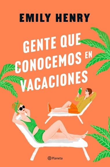Gente que conocemos en vacaciones | 9788408275763 | Emily Henry