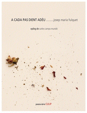 A CADA PAS DIENT ADEU | 9788481280425 | JOSEP MARIA FULQUET