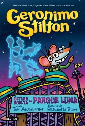 Última vuelta en Parque Luna | 9788408271017 | Geronimo Stilton