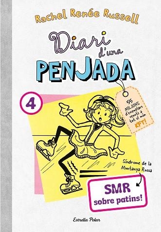 Diari d'una penjada 04 SMR sobre patins | 9788413895864 | Rachel Renée Russell