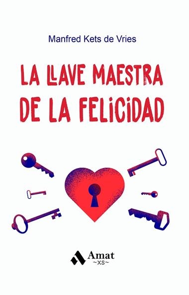 LA LLAVE MAESTRA DE LA FELICIDAD | 9788419341730 | MANFRED KETS DE VRIES