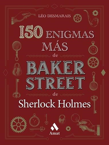 150 ENIGMAS MÁS DE BAKER STREET | 9788419341136 | LEO DESMARAIS