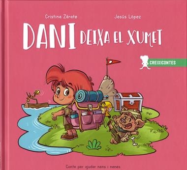 DANI DEIXA EL XUMET | 9788426735591 | CRISTINA ZÁRATE & JESUS LÓPEZ