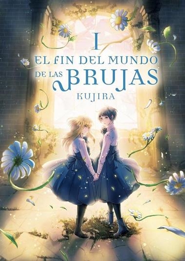 EL FIN DEL MUNDO DE LAS BRUJAS 01 | 9788419610256 | KUJIRA