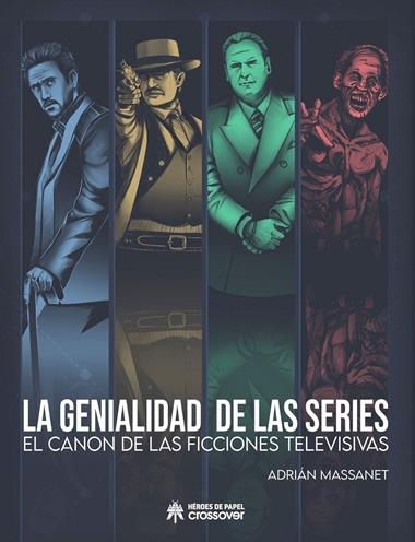 LA GENIALIDAD DE LAS SERIES | 9788419084323 | ADRIAN MASSANET