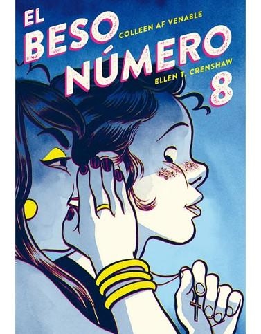 EL BESO NUMERO 8 | 9788417442484 | COLLEEN AF VENABLE & ELLEN T. CRENSHAW