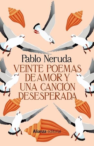 VEINTE POEMAS DE AMOR Y UNA CANCIÓN DESESPERADA | 9788411483414 | PABLO NERUDA