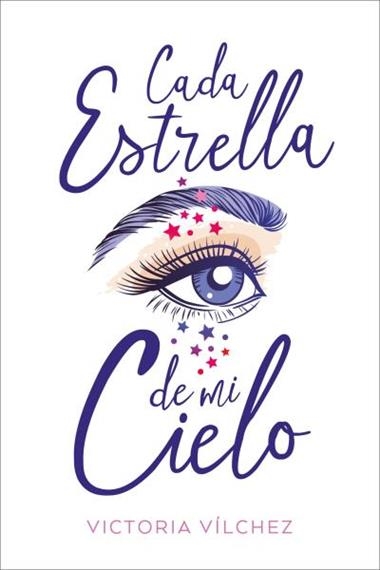 CADA ESTRELLA DE MI CIELO | 9788417421205 | VICTORIA VÍLCHEZ