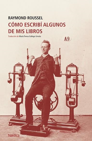 COMO ESCRIBI ALGUNOS DE MIS LIBROS | 9788419320025 | RAYMOND ROUSSEL