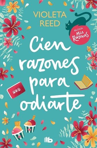 Cien razones para odiarte | 9788413147468 | VIOLETA REED