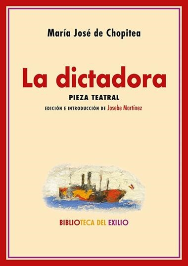 LA DICTADORA | 9788419617965 | MARÍA JOSÉ DE CHOPITEA