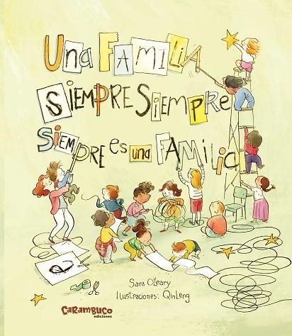 UNA FAMILIA SEMPRE SEMPRE SERMPRE ES UNA FAMILIA | 9788419747051 | SARA O'LEARY & QINLENG