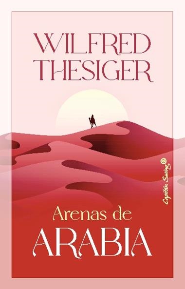 Arenas de Arabia | 9788412619867 | WILFRED THESIGER
