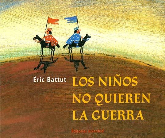 LOS NIÑOS NO QUIEREN LA GUERRA | 9788426131881 | BATTUT, ERIC
